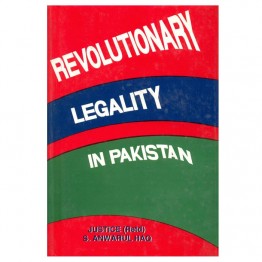 Revolutionary Legality in Pakistan 
